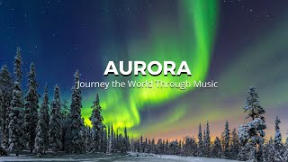 Under the Aurora : Tranquil Sounds for Deep Relaxation