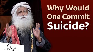 Why Would One Take Their Own Life?  With Sadhguru in Challenging Times  14 Jun