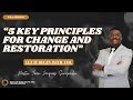 Sunday Service: "5 Key Principles for Change and Restoration!"- Pastor Jean Jacques Sinyembo