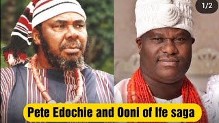 Pete Edochie disrespect the Ooni of Ife. Pete Edochie vs Ooni of ife