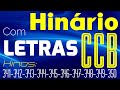 HINÁRIO COMPLETO COM LETRAS - HINOS CCB 10 HINOS EM SEQUENCIA do 341 ao 350