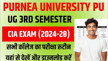 Purnea University UG 3rd Semester CIA Exam Date 2025 | Purnea University UG sem 3 CIA Exam 2024-28