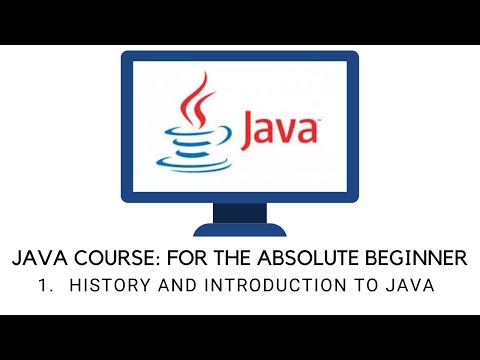 JAVA COURSE: FOR THE ABSOLUTE BEGINNER | HISTORY AND INTRODUCTION TO JAVA | FEEL THE CODE