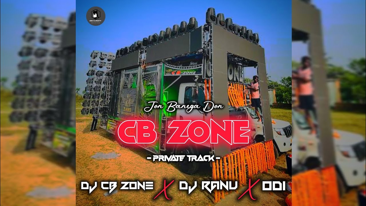 Dj CB Zone Private Track || Jon Banega Don || Dj Ranu X ODI