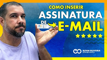 COMO INSERIR ASSINATURA DE E-MAIL NO MICROSOFT OUTLOOK