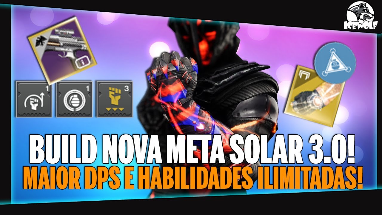 DESTINY 2 - BUILD META SOLAR 3.0! MAIOR DPS, HABILIDADES e GRANADAS ...