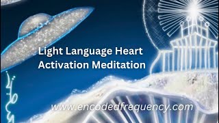 11.11 Light Language Heart Activation Meditation 