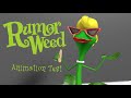 Rumor weed animation test