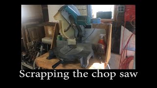 Scrapping the Chop Saw by rjrock55 53 views 1 year ago 1 minute, 24 seconds