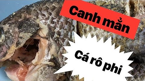 Tuyệt chiêu nấu canh mẳn hay canh ngót cá rô phi thơm ngon/ Kevin phạm cuộc sống Mỹ