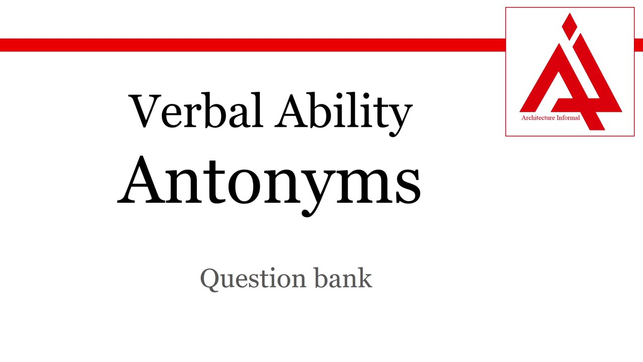 antonyms | verbal ability | NATA question bank | NATA aptitude questions | mock test for NATA