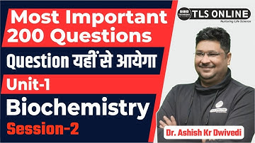 Biochemistry | CSIR NET Life Sciences | Most Important Questions | Dr. Ashish Kr. Dwivedi |