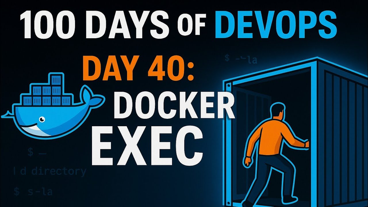 Day 40: Docker EXEC Operations | KodekloudEngineer - YouTube