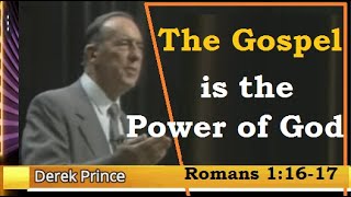 O Poder do Evangelho Romanos 1 16 17 por Derek Prince