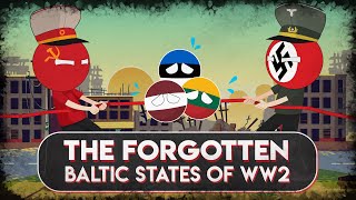 The Baltics Explained - Why You Really Didn't Want to be a Citizen of a Baltic State in WW2