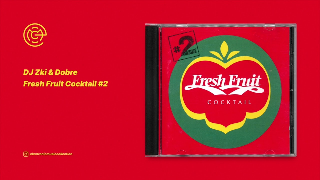 DJ Zki & Dobre - Fresh Fruit Cocktail 2 - YouTube