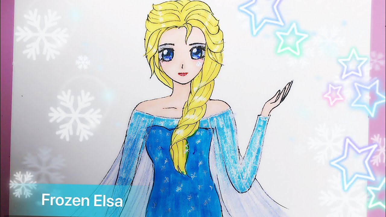 Vẽ Công Chúa Elsa Theo Phong Các Anime - Draw Frozen Elsa - Youtube