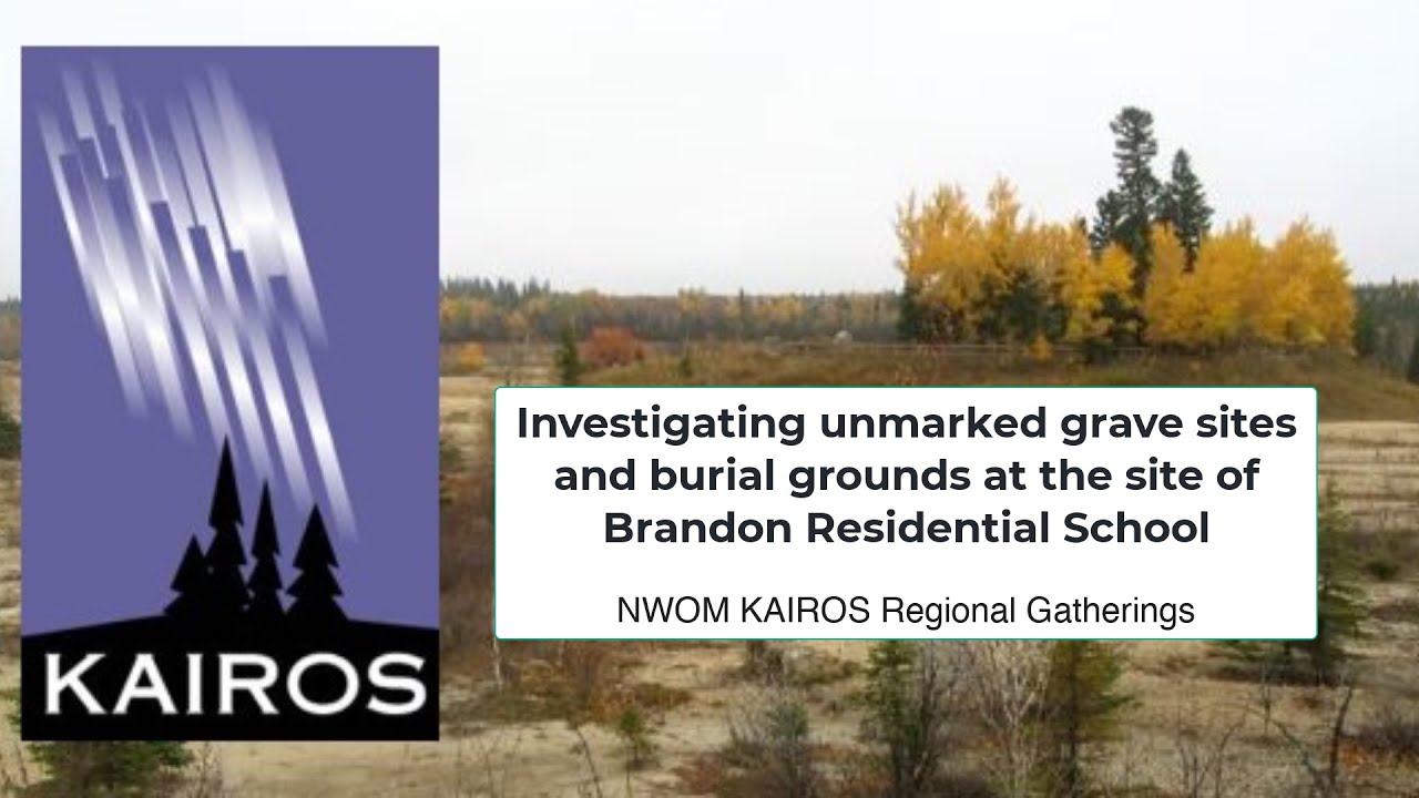 Investigating Unmarked Grave Sites and Burial Grounds at the Brandon Residential School Site