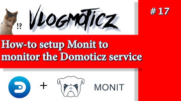 How-to setup Monit Service Monitoring for Domoticz? 🔥 🔥 🔥