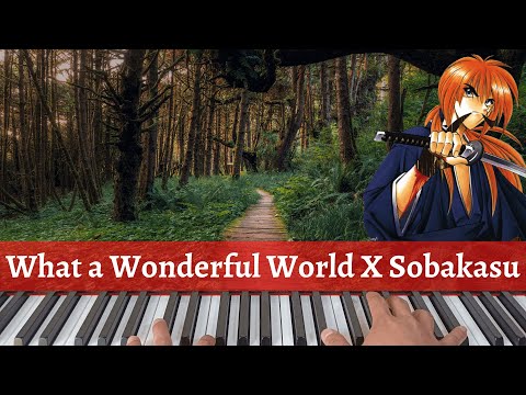 What a Wonderful World & Sobakasu Samurai X - Instrumental Cover by MrChillax