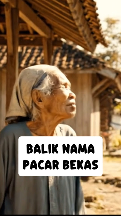 BALIK NAMA pacar bekas #hp #pacar #shorts #nenektua #mbahsurti #pacaran #android #pemerintah