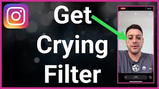 How To Get Crying Filter On Instagram