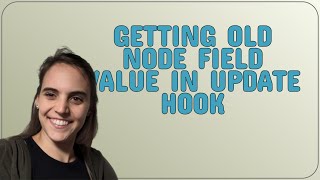 Drupal: Getting old node field value in update hook