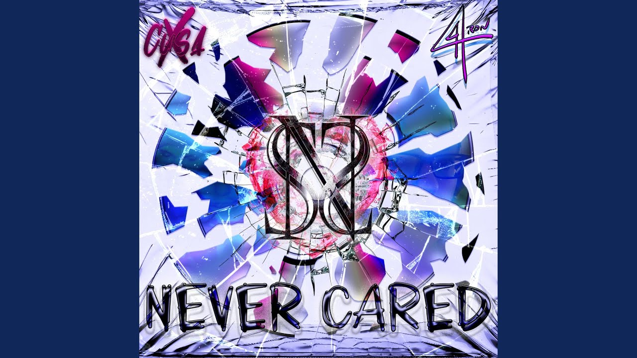 Watch Never Cared on YouTube Watch Never Cared on YouTube