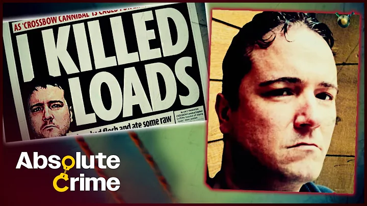 The Crossbow Killer: The Man Who Ate His Victims |...