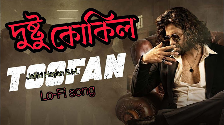 Dushtu Kokil (দুষ্টু কোকিল) | Toofan | Shakib Khan, Mimi, Kona, Akassh, Raihan |Alpha-i Chorki | SVF