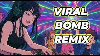 VIRAL | BOMB REMIX | VOL-1