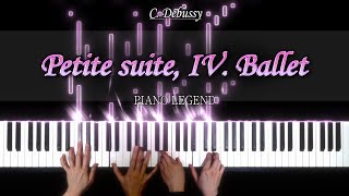 C. Debussy - Petite suite, CD 71, L. 65: IV. Ballet | Piano Cover by Piano Legend