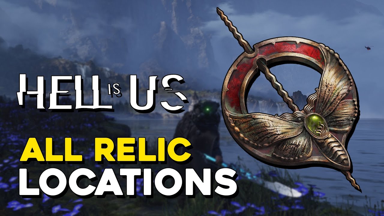 Hell Is Us All Relic Locations (Antiquarian Trophy Guide)