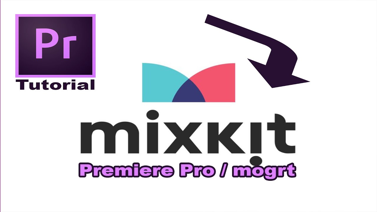 How To Use Mixkit Premiere Pro Templates