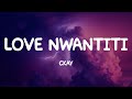 CKay - Love Nwantiti (Lyrics) I want to chop your nkwobi