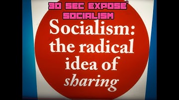 Socialism - 30 Second Expose