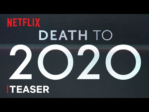 Death to 2020 | Official Teaser | Netflix