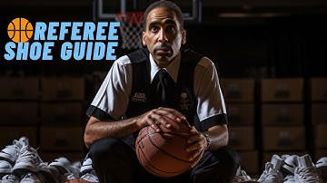 Basketball Referee Shoe Guide: From Chaos to Control on the Court | Expert Recommendations