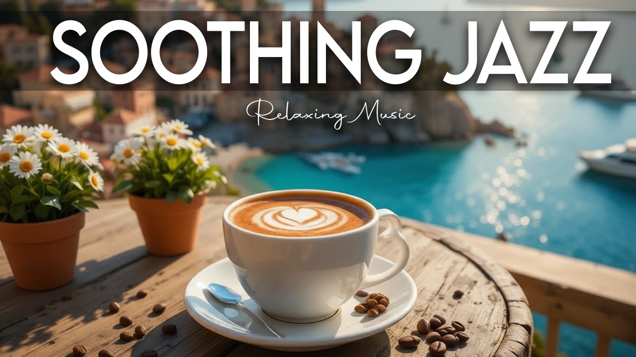 Soothing Jazz Music ☕ Bossa Nova background for Holiday, Studying and Work