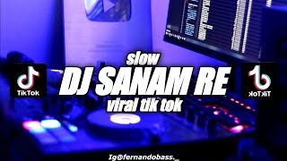 DJ SANAM RE | VIRAL TIK TOK  🎶REMIX FULLBASS 2022 🔊BY FERNANDO BASS