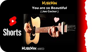 You are so Beautiful 💘 (Short Version) - Joe Cocker / Guitar Cover / MusikMan ИΑКΕÐ