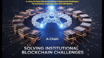 A-Chain on Metal Blockchain — The Institutional Blockchain Revolution By Metallicus | XPR Network