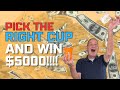 Pick the RIGHT cup and WIN $5,000💰