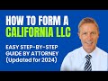 How to form an llc in california  simple stepbystep guide 2024