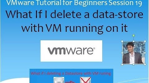 VMware Tutorial Beginners Session 19 | What If I delete a datastore with VM running on it