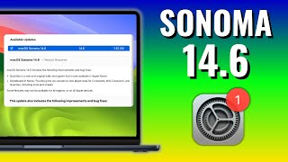 macOS Sonoma 14.6 Update! Multiple Monitor Support for M3 & A TON of Security Fixes!