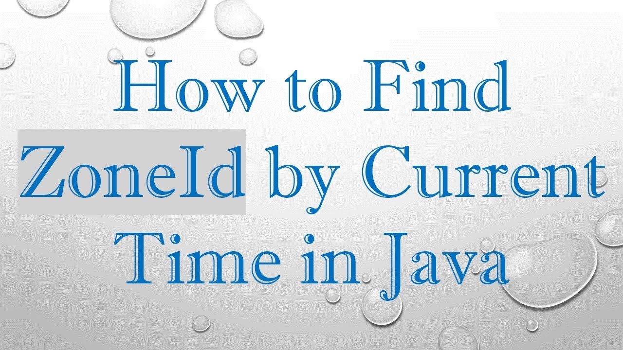 How to Find ZoneId by Current Time in Java