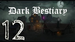 Dark Bestiary Gameplay - Ep. 12 - Beautiful Prince, Free Skill@Lvl19, Patrol: Swamp, & Awakened Dead
