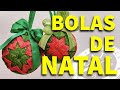 BOLAS DE NATAL DECORADAS COM RETALHO DE TECIDO - FRAMÍLIA DIY