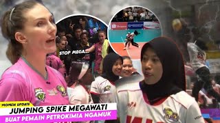 Jumping Spike Mega Terlalu Tinggi ! Momen Megawati Buat Satu Skuad Petrokimia Khawatir